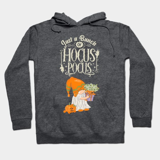 Just A Bunch Or Hocus Pocus Gnome Pumpkin Hoodie by Adam4you